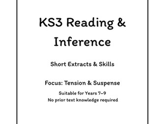 KS3 Reading & Inference – Short Extracts & Skills: Tension & Suspense