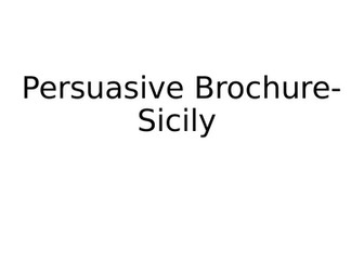 Persuasive Brochure- Jane Considine Sicily