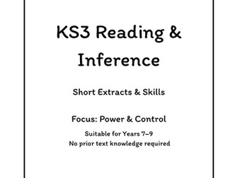 KS3 Reading & Inference – Short Extracts & Skills: Power & Control