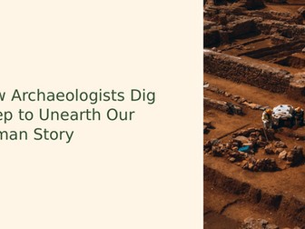 Introduction to Archaeological Excavations Slideshow Presentation