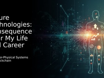 Future Technologies Consequences for Life and Career