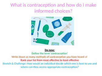 PSHE lesson - What is contraception and how do I make informed choices?