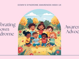 Down’s Syndrome Awareness Week Assembly | Primary School PowerPoint | KS1 & KS2 Inclusion and PSHE A
