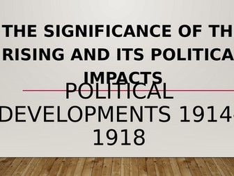 A2 CCEA PARTITION OF IRELAND –  Easter Rising: Consequences & 20‑Mark Essay notes
