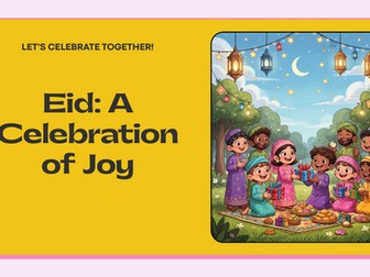 Eid Assembly – A Celebration of Joy, Faith and Community | Primary School PowerPoint