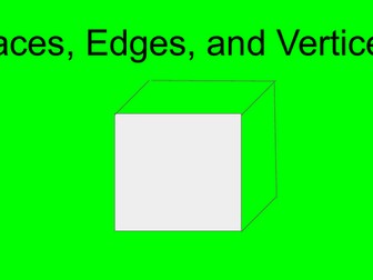Faces, Edges, and Vertices