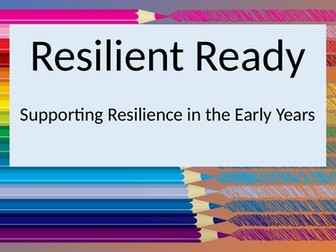 Resilient Rady in the Early Years