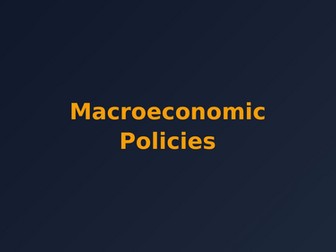 Macroeconomic Policies - Edexcel A2