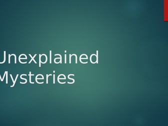 Unexplained Mysteries - Research Project