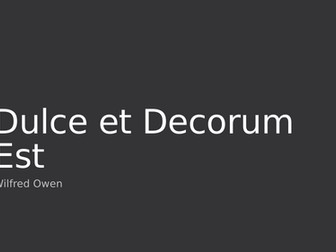 Dulce et Decorum Est - PPT to teach the poem