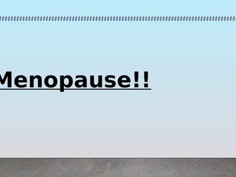 Endocrine System - Menopause