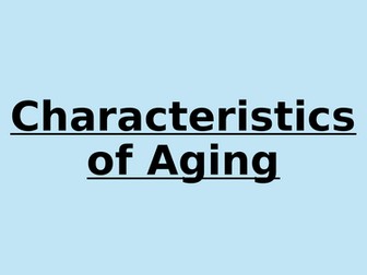 Characteristics of Ageing