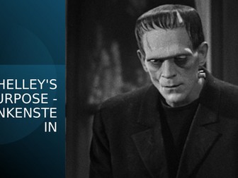 FRANKENSTEIN - MARY SHELLEY'S PURPOSE