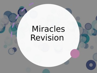 Miracles- AQA Alevel Revsion/summary lesson PP