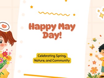 May Day Assembly | KS1 & KS2 | Spring Festival, Traditions, British Culture and Seasons