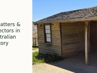 Squatters and Selectors in Australian History Slideshow Presentation