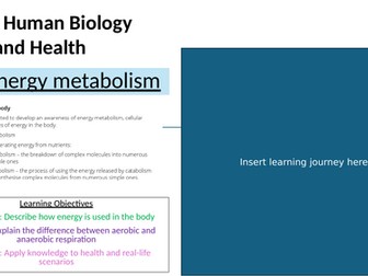 AAQ Health and Social Care Human Biology and Health 2.3 Energy metabolism
