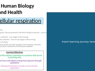 AAQ Health and Social Care Unit 2 Human Biology and Health 2.4 Cellular respiration
