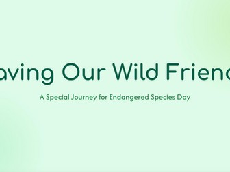 Endangered Species Day Assembly & Presentation | Wildlife Conservation | Earth Day & Science