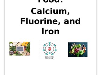 A2 Health and Social Care – Unit 7: Human Nutrition – Nutrients in Food (Calcium, Fluoride & Iron) W