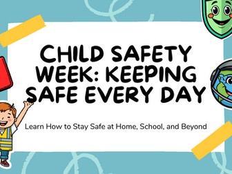 Child Safety Week Primary Assembly: Road, Water, Fire & Online Safety