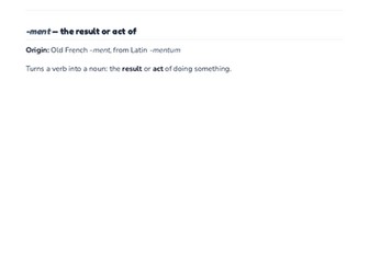 Suffixes: -ment, -ness, -ful, -less