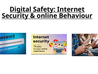 Digital Safety: Internet Security & online Behaviour