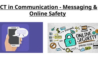 ICT in Communication - Messaging & Online Safety