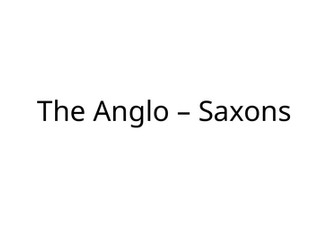 The Vikings and Anglo - Saxons