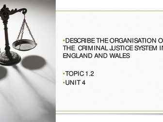 2. Topic 1Describe the organisation pf the criminal justice system in England and Wales