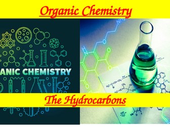 Organic Chemistry - The Hydrocarbons