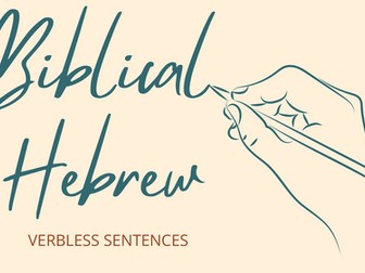Biblical Hebrew Introduction to Verbless Sentences