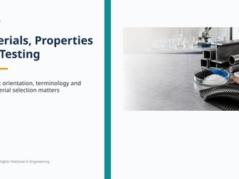 Level 4 Engineering: Materials, Properties and Testing