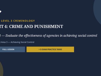 WJEC Criminology Unit 4 AC3.4 — Evaluate the effectiveness of agencies in achieving social control