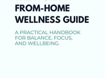 Work‑From‑Home Wellness Guide – Practical Wellbeing Strategies for Balance & Focus