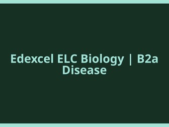 Edexcel ELC Biology topic 2 - Health disease and development of medicines