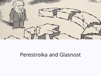 Perestroika and Glasnost​ Slideshow Presentation