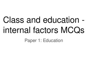 Internal Factors Explaining Class Differences in Education - Multiple Choice Questions