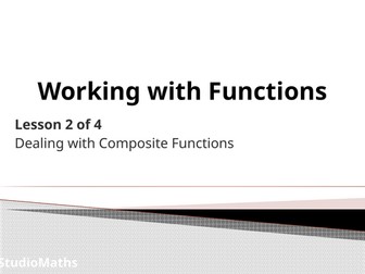 IGCSE & GCSE Working with Functions ~ Composite Functions