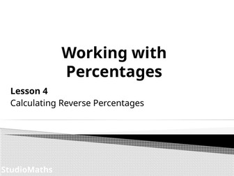 IGCSE & GCSE Working with Percentages ~ Reverse Percentages