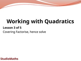 IGCSE & GCSE Working with Quadratics ~ Solve by Factorisation