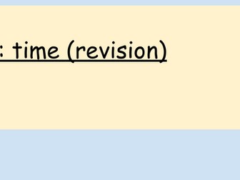 Year 3/4 Revision on Time