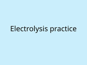 electrolysis practice