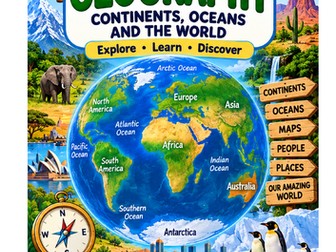 Year 3 Geography – Continents, Oceans and the World | Maps, Hemispheres & Assessment