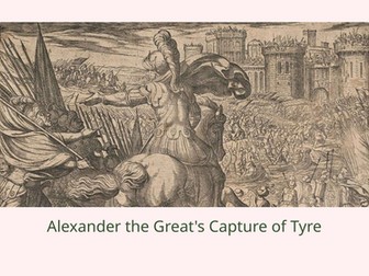 Alexander the Great's Siege of Tyre Slideshow Presentation