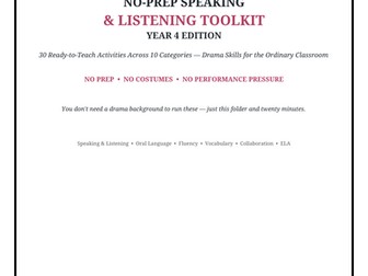 No-Prep Speaking & Listening Toolkit | Year 4 | 30 No-Prep Drama-Based Oral Language Activities |