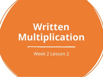 Year 6 Maths | Four Operations | Written Multiplication | Week 2 Lesson 2