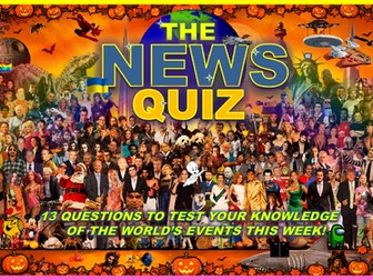 CURRENT WEEK The News Quiz October 19th - November 9th 2026 Form Tutor Time Current Affairs