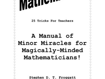 Mathemagic. Games. Investigation. KS3 Ages 11-14