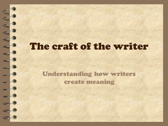 Understanding the writer's craft KS4 skills
